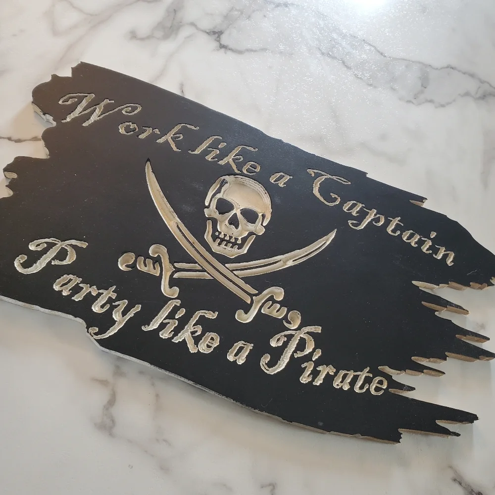 Work Like A Captain Pirate Sign